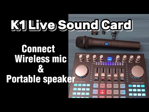 K1 Live Sound Card - Connect Wireless mic and External or Portable Speaker