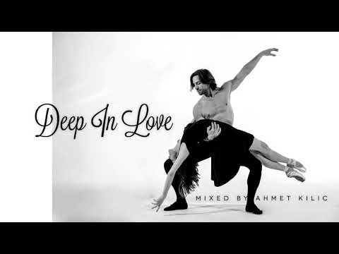 DEEP IN LOVE 5 - AHMET KILIC