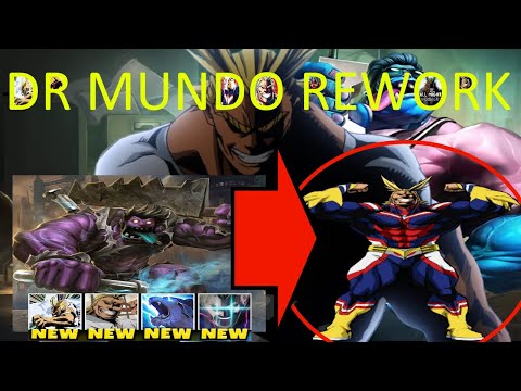 Dr. Mundo Rework makes him ALL MIGHT!? RIOT 100% MESSED UP! League of Legends 10.17 Patch LEAK