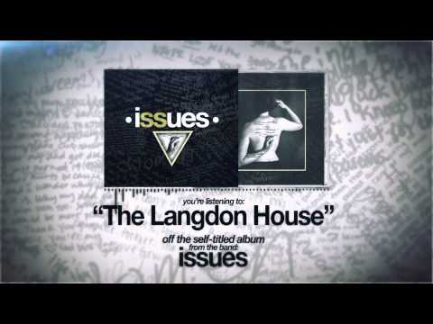 Issues - The Langdon House