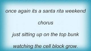 Coup - Santa Rita Weekend Lyrics