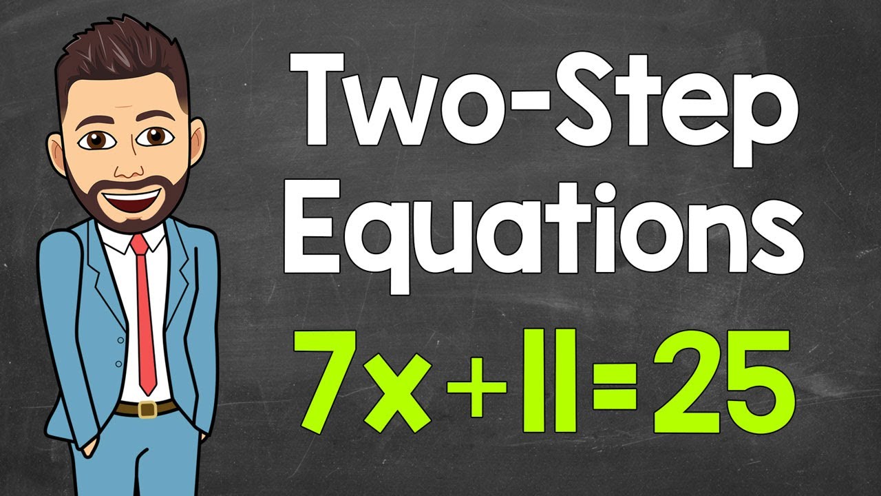 How to Solve Two-Step Equations (Step-by-Step) | Math with Mr. J