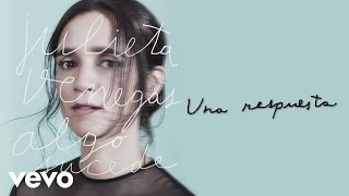 Julieta Venegas - Una Respuesta (Cover Audio)