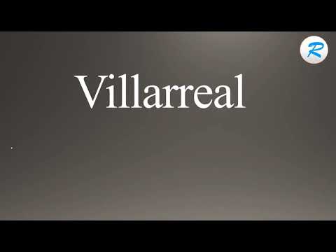 How to pronounce Villarreal