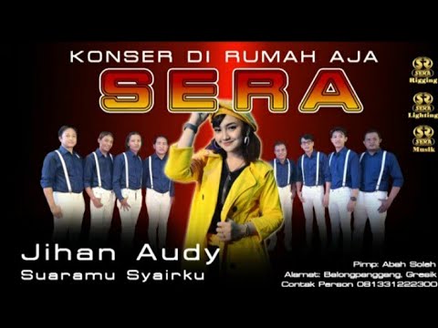 SUARAMU SYAIRKU.  JIHAN AUDY.  SERA LIVE STREAMING