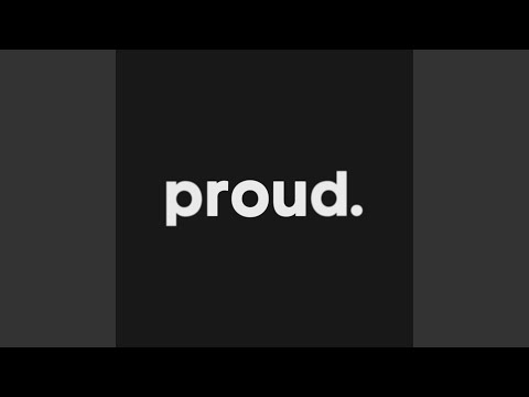 PROUD (feat. Kubus)