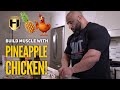 MUSCLE BUILDING MEALS | HOW TO MAKE PINEAPPLE CHICKEN + BODYBUILDING BREAKFAST! | Fouad Abiad