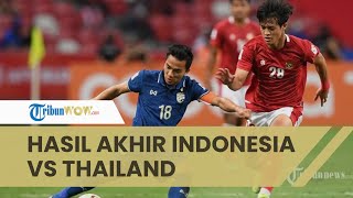 Hasil Leg Pertama Final Piala AFF 2020: Timnas Indonesia Tumbang 0-4 atas Thailand