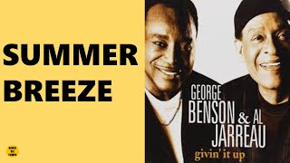 GEORGE BENSON  &amp;  AL JARREAU  SUMMER BREEZE
