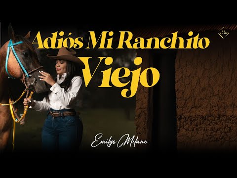 Emilys Milano - Adiós mi Ranchito Viejo (Vídeo Oficial)