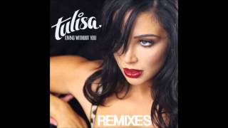Tulisa - Living Without You (Original Mix)