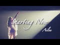 Ailee  “Starting Now”【日本語訳/カナルビ】