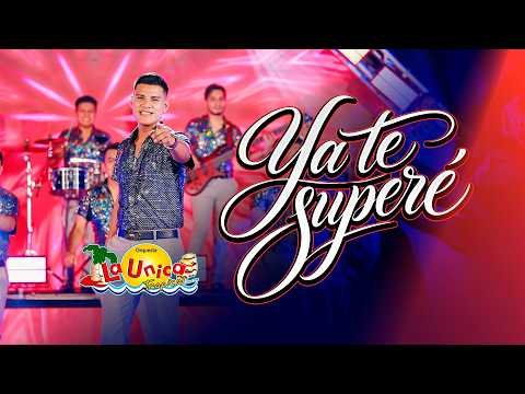 La Única Tropical - Ya te superé (Video Oficial)