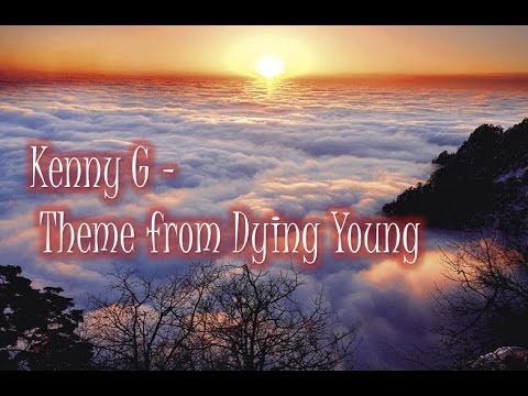 Kenny G - Theme from Dying Young