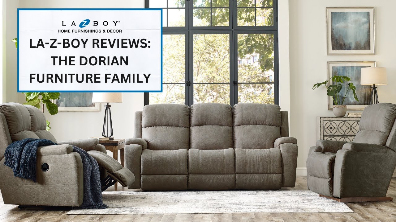 La-Z-Boy Reviews: The Dorian Furniture Family
