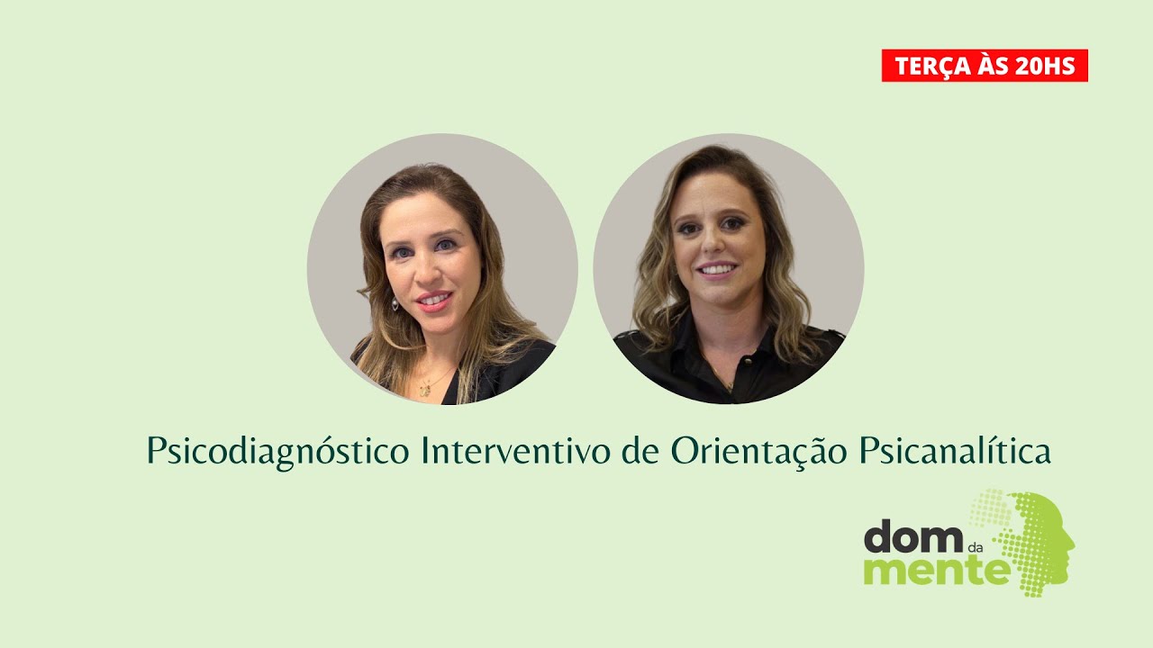 Psicodiagnóstico Interventivo de Orientação Psicanalítica | Dom da Mente