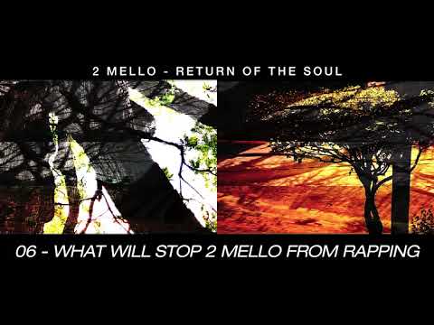 Video thumbnail for What Will Stop 2 Mello From Rapping