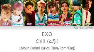 EXO (엑소) - Chill (소름) Colour Coded Lyrics (Han/Rom/Eng)