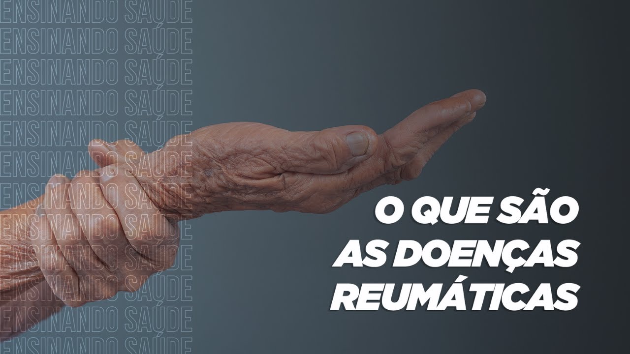 O QUE SÃO AS DOENÇAS REUMÁTICAS