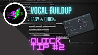 Video thumbnail for Vocal Buildup | Quick Tip #2 by Galactor Sounds