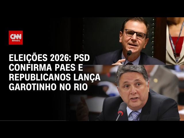 PSD oficializa Paes e Republicanos anuncia Garotinho para governo do Rio | CNN 360°