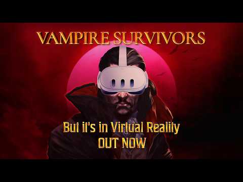 Vampire Survivors but it's in Virtual Reality | OUT NOW | Launch Trailer