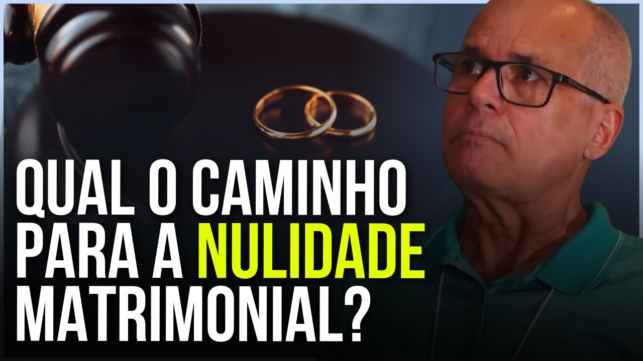 QUAIS OS CASOS QUE PODEM LEVAR À NULIDADE MATRIMONIAL? | CARMADÉLIO
