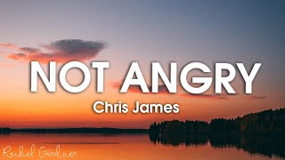 Download lagu Chris James Not Angry... mp3