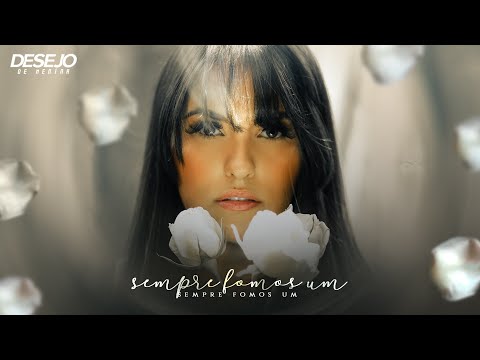 SEMPRE FOMOS UM - Desejo de Menina feat. Acústico Imaginar