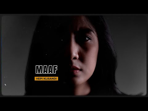 HEPI KLISANDI - MAAF (OFFICIAL LYRIC VIDEO)