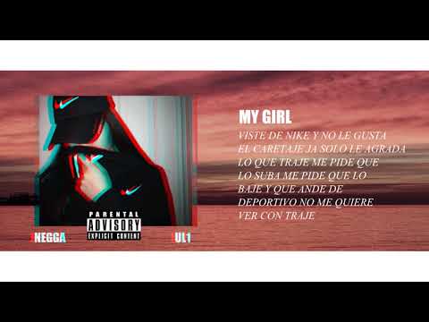 MY GIRL l NEGGA FEAT UL1