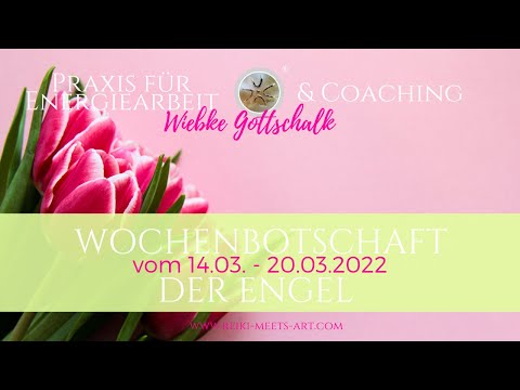 Wochenbotschaft der Engel vom 14.-20.03.2022 ☀️☀️  🙏🦋🙏im großen Blatt 🦋