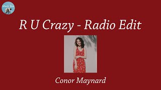 R U Crazy - Radio Edit - Conor Maynard (Lyric Video)