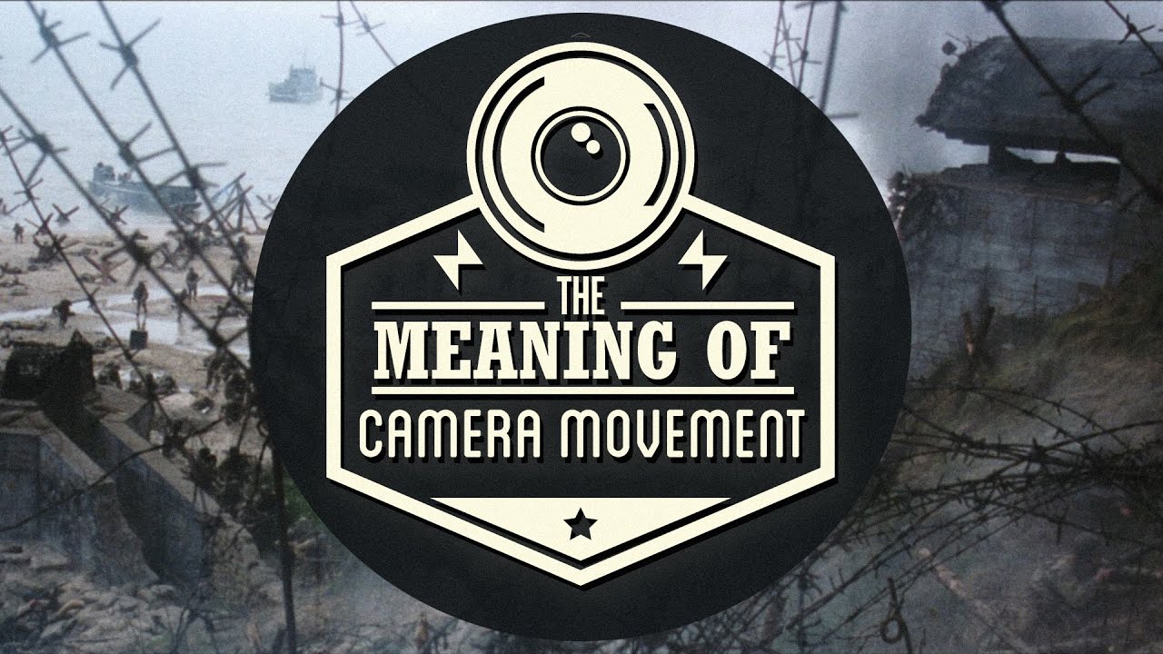 Meaning Behind Camera Movement