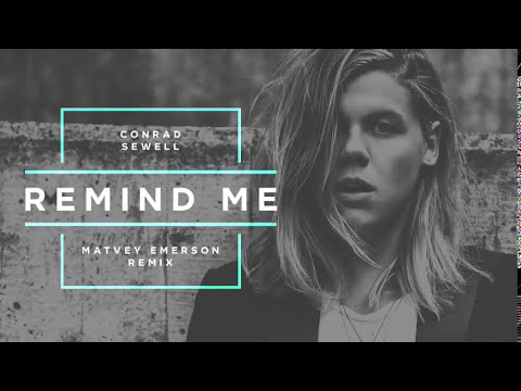 Conrad Sewell - Remind Me (Matvey Emerson Remix)