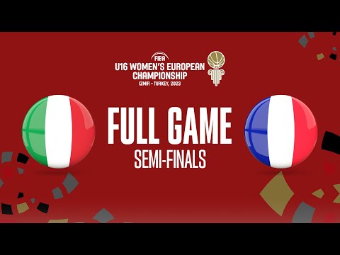 SEMI-FINALS: Italy v France | Full Basketball Game |  FIBA U16 Women's European Championship 2023