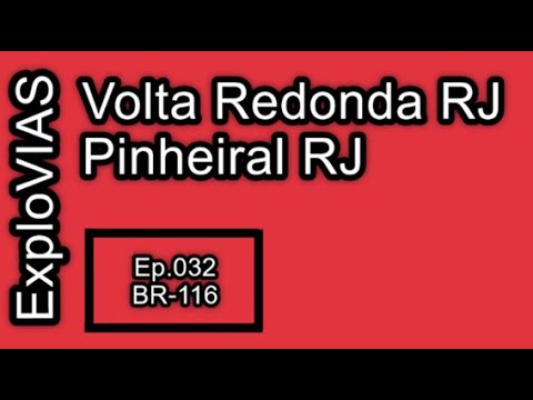Volta Redonda - RJ (032) Pinheiral - RJ / Circuito EX-003