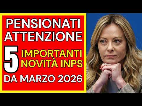 🔥 APPENA USCITO! PENSIONATI, ATTENZIONE ➡️ 5 IMPORTANTI NOVITÀ INPS DA MARZO 2026