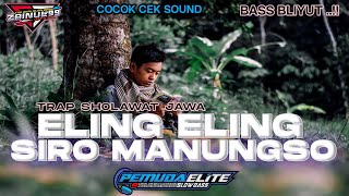 Download lagu DJ TRAP SHOLAWAT JAWA ELING ELING SIRO MANUNGSO TE... mp3