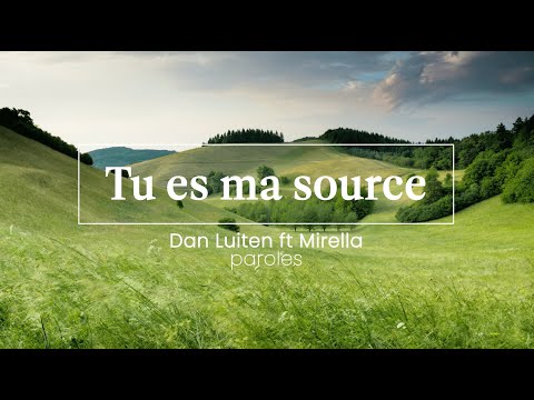 (Live) Tu es ma source - Dan Luiten & Mirella (Paroles)