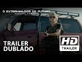 O Exterminador Do Futuro Destino Sombrio Trailer Oficial Dublado HD