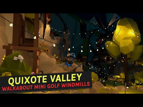 Quixote Valley: Walkabout Mini Golf Ghibli-Inspired Windmill Course Night Tour (Quest & Steam)