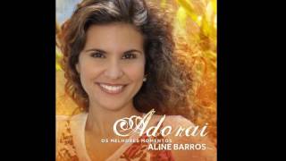Aline Barros - Fico Feliz