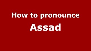 How to pronounce Assad