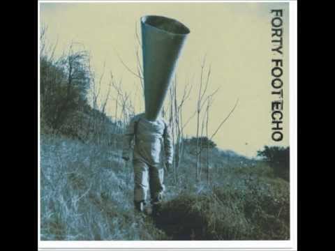 Forty Foot Echo - Long Way Down