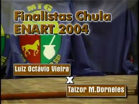 ENART 2004 - CHULA FINAL / LUIZ X TAIZOR