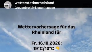 Wettervorhersage für Fr.,16.10.2026 + Folgetage fürs Rheinland!🌤️ #wetter #rhein