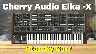 Video thumbnail for Cherry Audio Elka-X // Review and Walkthrough by Starsky Carr