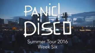 Panic! At The Disco - Summer Tour 2016 (Week 6 Recap)