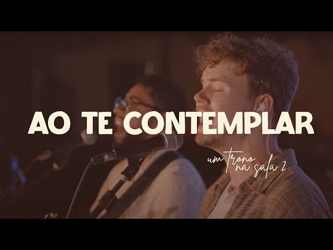 Filipe Mateus, Forrest Billman - AO TE CONTEMPLAR // Um Trono na Sala 2